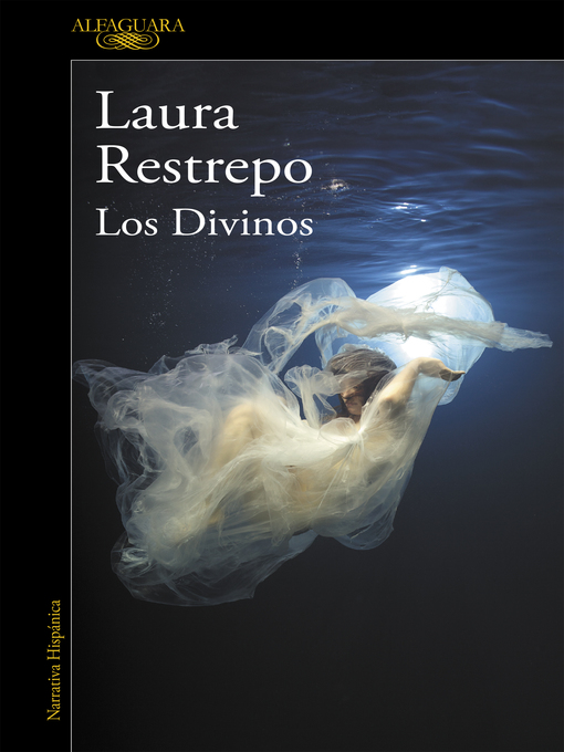 Title details for Los Divinos by Laura Restrepo - Available